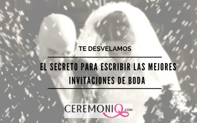 Te desvelamos el secreto para escribir las mejores invitaciones de boda